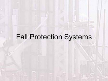 Fall Protection Systems