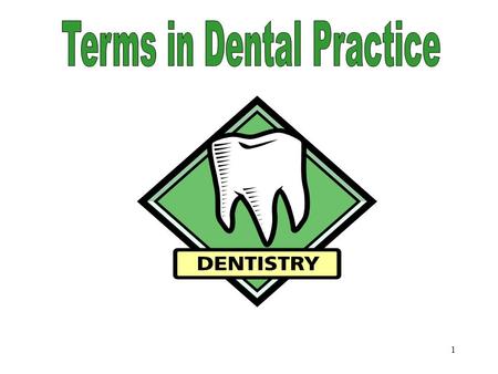 Terms in Dental Practice