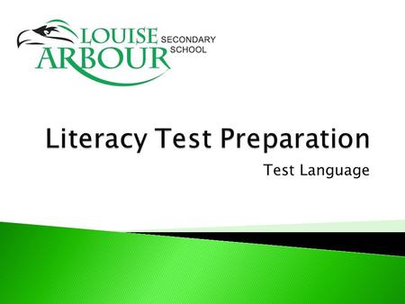 Literacy Test Preparation