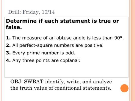 Determine if each statement is true or false.