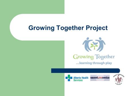 Growing Together Project