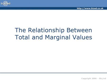 The Relationship Between Total and Marginal Values