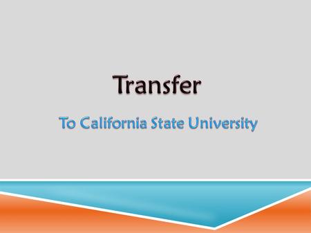 University of California 9 UC System Map California State University 23 CSU System Map California Community Colleges 112 Community Colleges System MapSystem.