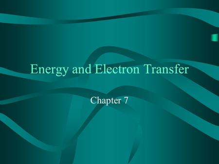 Energy and Electron Transfer