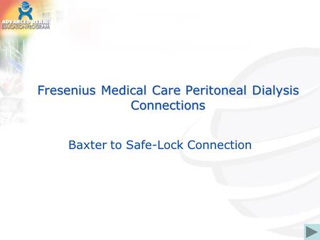 Fresenius Medical Care Peritoneal Dialysis Connections