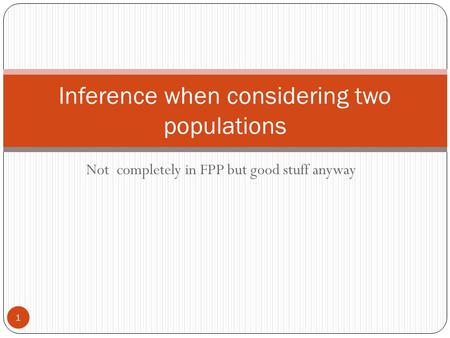 Inference when considering two populations