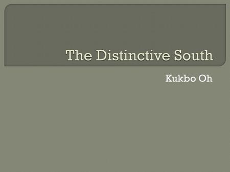 Kukbo Oh.  The geographic size of the South and the North were roughly the same.  Southerners spoke the same language and worshiped the same Protestant.