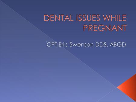  Tooth Decay  Oral Hygiene  Dental Visits  Dental X-Rays.