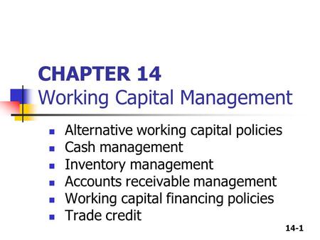 CHAPTER 14 Working Capital Management