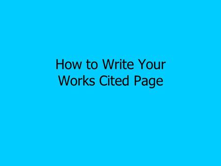 How to Write Your Works Cited Page