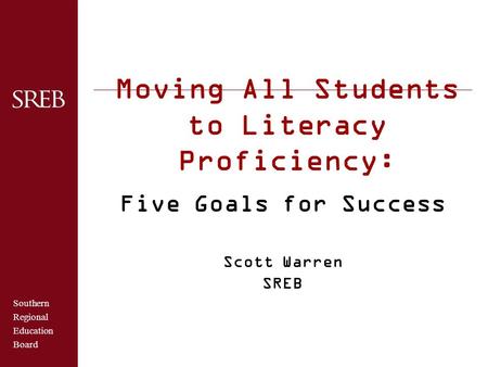 Moving All Students to Literacy Proficiency: