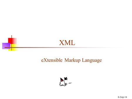 eXtensible Markup Language