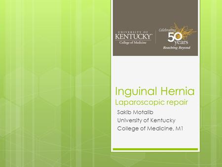 Inguinal Hernia Laparoscopic repair