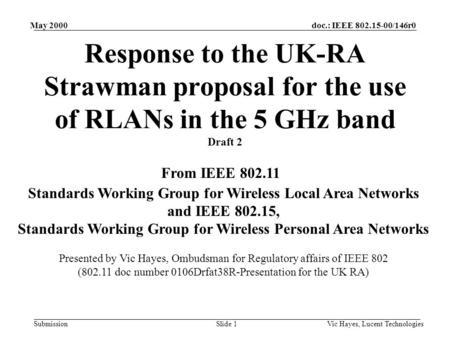 Doc.: IEEE 802.15-00/146r0 Submission May 2000 Vic Hayes, Lucent TechnologiesSlide 1 Copyright, 1996 © Dale Carnegie & Associates, Inc. Response to the.