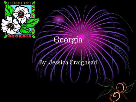 Georgia By: Jessica Craighead. What states border Georgia? The states that border Georgia are: The states that border Georgia are: Florida Florida South.