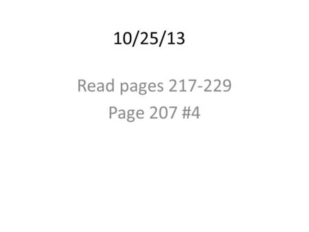 10/25/13 Read pages 217-229 Page 207 #4. 10/31/13 Due at end of the period Pg 234 In what ways did the expression of Chinese patriarchy change over time,