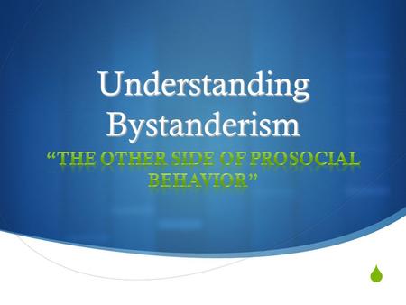 Understanding Bystanderism