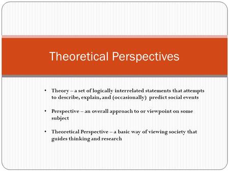 Theoretical Perspectives