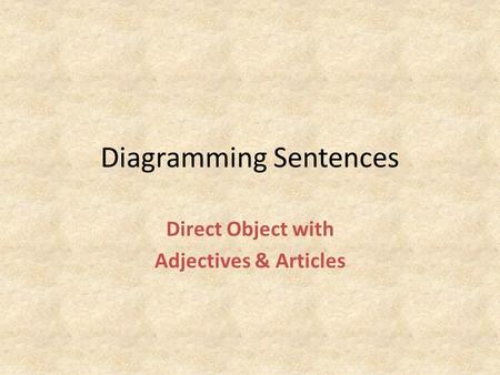 Diagramming Sentences