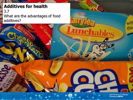 Additives for health 3.7 What are the advantages of food additives?