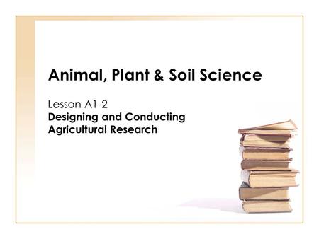 Animal, Plant & Soil Science