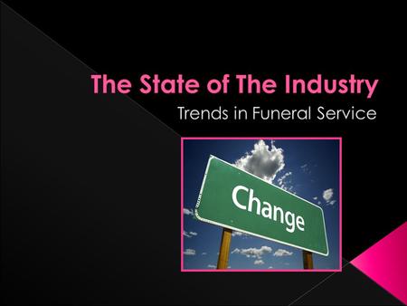 Students will be able to:  Make the correlation between current and future end-of-life traditions and the influence of diversity.  Discuss the current.