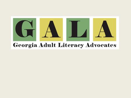 Carla DeBose Technical College System of Georgia Emily Ellison Literacy Action, Inc. Daphne Greenberg Georgia State University Judy Venable Cobb Literacy.