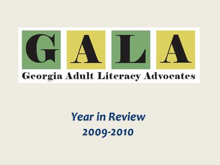 In Georgia there had been no central mechanism for sharing information and advocacy resources outside of the Certified Literate Community Programs (CLCP)