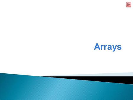 Arrays.