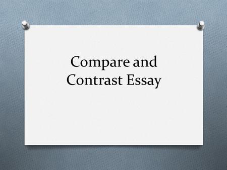 Compare and Contrast Essay