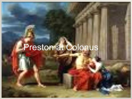 Preston at Colonus BE. I have not a clue where I’m going. All I know is that I was banned from my city and now this girl is leading me around. Come on.