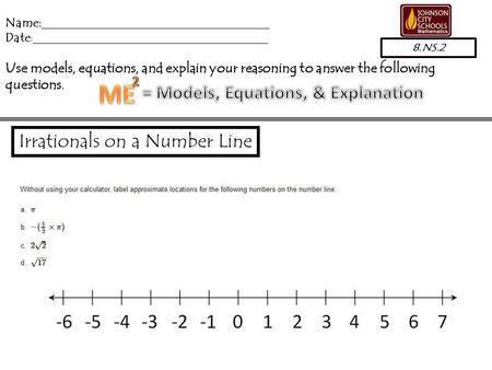 Name:_____________________________________ Date :___________________________________________ Use models, equations, and explain your reasoning to answer.