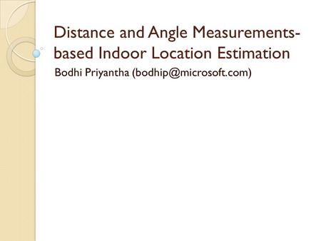 Distance and Angle Measurements-based Indoor Location Estimation