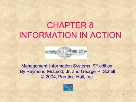 CHAPTER 8 INFORMATION IN ACTION