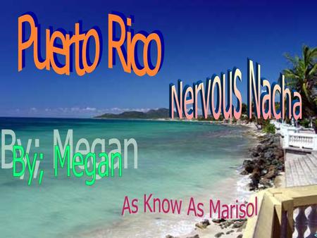 I’m Nervous Nacha and I’m here to tell you about things you should be worried about if you travel to Puerto Rico.