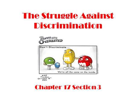 The Struggle Against Discrimination