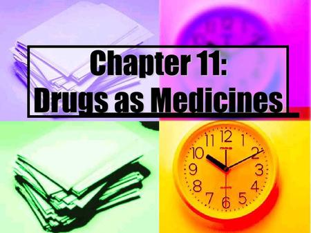 Chapter 11: Drugs as Medicines. The Actions of Drugs Common misconception: “Drugs kill diseases” Common misconception: “Drugs kill diseases” Reality: