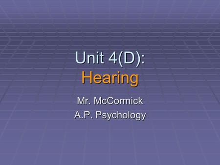 Mr. McCormick A.P. Psychology