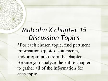 Malcolm X chapter 15 Discussion Topics