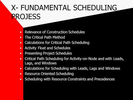 X- FUNDAMENTAL SCHEDULING PROJESS