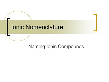 Naming Ionic Compounds