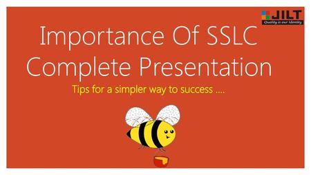 Importance Of SSLC Complete Presentation