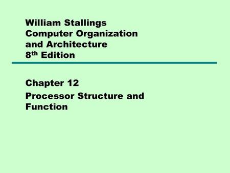 William Stallings Computer Organization and Architecture 8th Edition