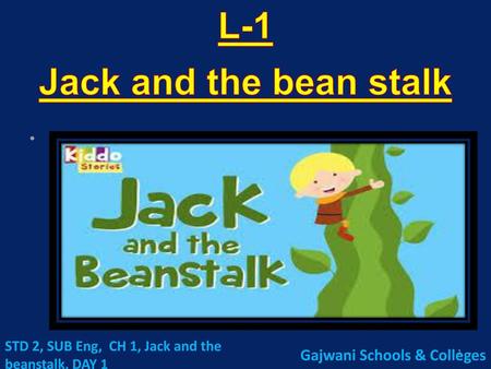 STD 2, SUB Eng, CH 1, Jack and the beanstalk, DAY 1