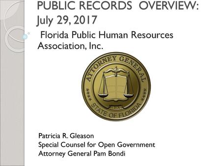 PUBLIC RECORDS OVERVIEW: July 29, 2017