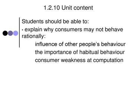 Unit content Students should be able to: