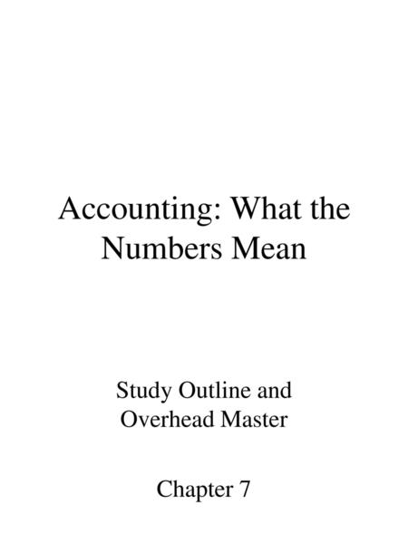 Accounting: What the Numbers Mean