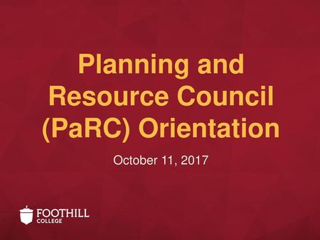 Planning and Resource Council (PaRC) Orientation