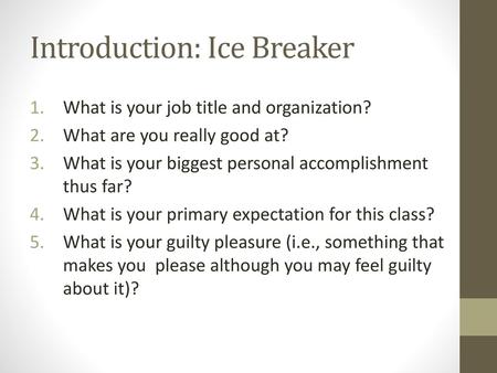 Introduction: Ice Breaker