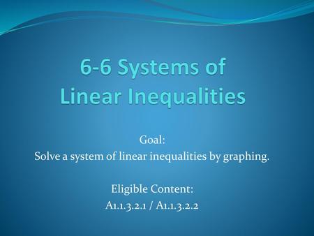 6-6 Systems of Linear Inequalities